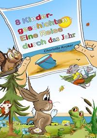 8 Kindergeschichten - Charlotte Kroker - E-Book