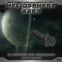 Heliosphere 2265, Folge 20: Im Zentrum der Dunkelheit - Andreas Suchanek - Hörbuch