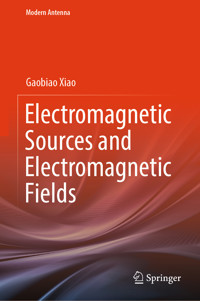 Electromagnetic Sources and Electromagnetic Fields - Gaobiao Xiao - E-Book