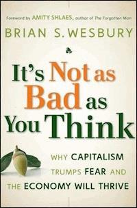 It's Not as Bad as You Think - Brian S. Wesbury - E-Book