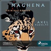 Maghena (Ungekürzt) - Axel Rudolph - Hörbuch