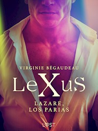 LeXuS : Lazare, los Parias - Virginie Bégaudeau - E-Book