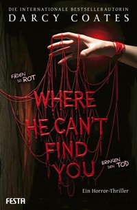 Where He Can't Find You - Darcy Coates - E-Book