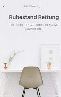 Ruhestand Rettung - Andre Sternberg - E-Book