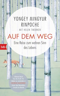 Auf dem Weg - Yongey Mingyur Rinpoche - E-Book