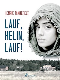 Lauf, Helin, lauf! - Henrik Tandefelt - E-Book