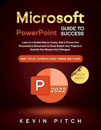 Microsoft PowerPoint Guide for Success - Kevin Pitch - E-Book
