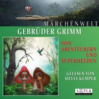 Von Abenteurern und Superhelden - Gebrüder Grimm - Hörbuch