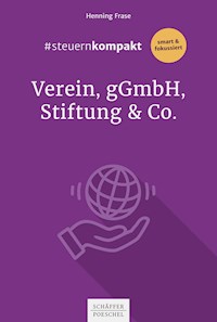 #steuernkompakt Verein, gGmbH, Stiftung & Co. - Henning Frase - E-Book