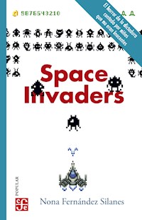 Space Invaders - Nona Fernández Silanes - E-Book
