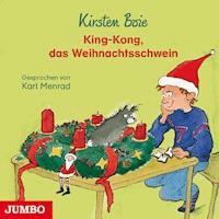 King-Kong, das Weihnachtsschwein - Kirsten Boie - Hörbuch