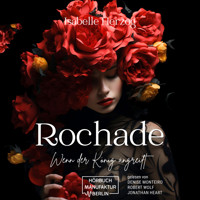 Rochade - Schach-Reihe - Wenn der König angreift, Band 2 (ungekürzt) - Isabelle Herzog - Hörbuch
