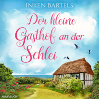 Der kleine Gasthof an der Schlei - Inken Bartels - Hörbuch