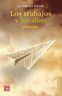 Los trabajos y los días - Alfonso Reyes - E-Book
