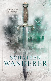 Erlösung der Schattenwanderer - Jessica M. Rhodes - E-Book