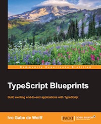 TypeScript Blueprints - Ivo Gabe de Wolff - E-Book