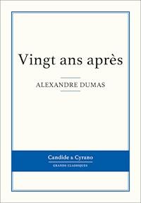 Vingt ans après - Alexandre Dumas - E-Book