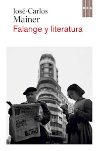 Falange y literatura - José-Carlos Mainer - E-Book