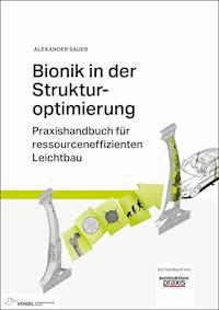 Bionik in der Strukturoptimierung - Alexander Sauer - E-Book