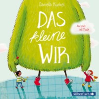 Das kleine WIR - Daniela Kunkel - Hörbuch