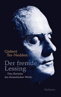 Der fremde Lessing - Gisbert Ter-Nedden - E-Book