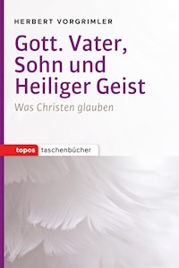 Gott. Vater, Sohn und Heiliger Geist - Herbert Vorgrimler - E-Book