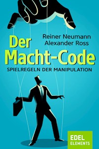 Der Macht-Code - Reiner Neumann - E-Book