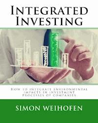 Integrated Investing - Simon Weihofen - E-Book