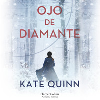 Ojo de diamante - Kate Quinn - Hörbuch
