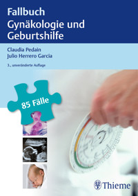 Fallbuch Gynäkologie und Geburtshilfe -  - E-Book