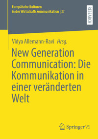 New Generation Communication: Die Kommunikation in einer veränderten Welt -  - E-Book