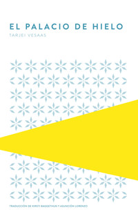 El palacio de hielo - Tarjei Vesaas - E-Book