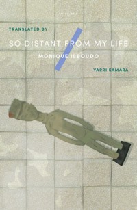 So Distant From My Life - Monique Ilboudo - E-Book