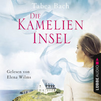 Die Kamelien-Insel - Kamelien-Insel 1 (Gekürzt) - Tabea Bach - Hörbuch