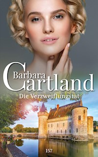 Die Verzweiflungstat - Barbara Cartland - E-Book