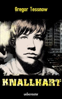 Knallhart - Gregor Tessnow - E-Book