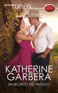 Un secreto del pasado - Katherine Garbera - E-Book