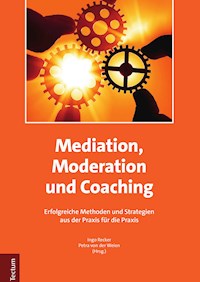 Mediation, Moderation und Coaching - - E-Book