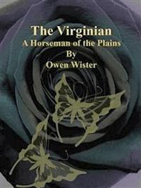 The Virginian - Owen Wister - E-Book