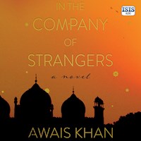 In the Company of Strangers - Awais Khan - Hörbuch