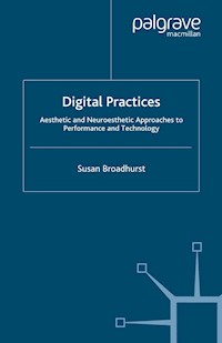 Digital Practices - S. Broadhurst - E-Book