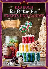 Das Buch für Potter-Fans: Sweets und Candys - Patrick Rosenthal - E-Book