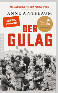 Der Gulag - Anne Applebaum - E-Book