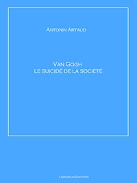 Van Gogh le suicidé de la société - Antonin Artaud - E-Book