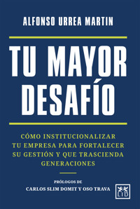 Tu mayor desafío - Alfonso Urrea Martin - E-Book