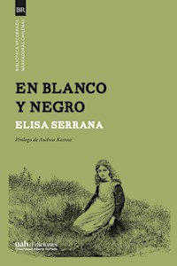 En blanco y negro - Elisa Serrana - E-Book