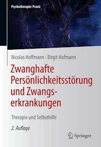 Zwanghafte Persönlichkeitsstörung und Zwangserkrankungen - Nicolas Hoffmann - E-Book