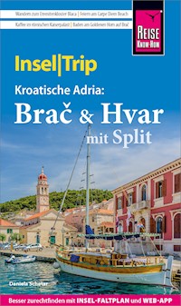 Reise Know-How InselTrip Brač & Hvar mit Split - Daniela Schetar - E-Book