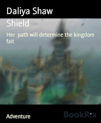 Shield - Daliya Shaw - kostenlos E-Book