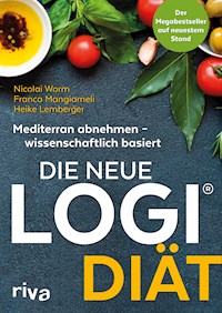 Die neue LOGI-Diät - Nicolai, Prof. Dr. oec. troph. Worm - E-Book